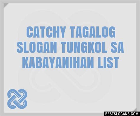 100+ Catchy Tungkol Sa Bayan Slogans 2024.